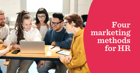 4 Marketing methods HR can use to improve workplace culture - Four-marketing-methods-for-HR_-Blog-Preview_1067X558-1.png