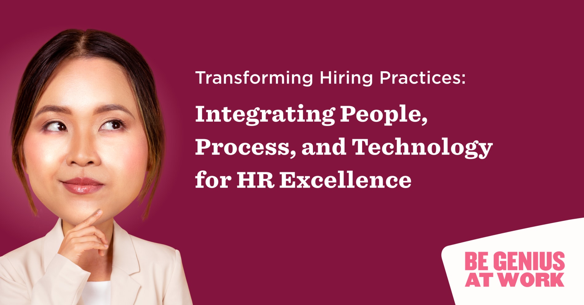 Transforming hiring practices: Integrating people, process, and technology for HR excellence - Transforming-Hiring-Practices-Webinar_Loby_image.png