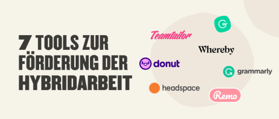 7 HR-Tools zur Unterstützung und Einbeziehung einer Hybridbelegschaft - 7-best-tools-for-hybrid-work-DE-image.png