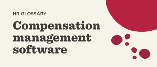 What is compensation management software? - Compensation-management-software-Glossary-banner-2.png