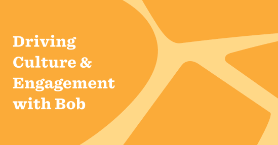 [Watch on-demand] Driving culture and engagement with Bob - Driving-Culture-Engagement-with-Bob_loby_image_1200-banner.png