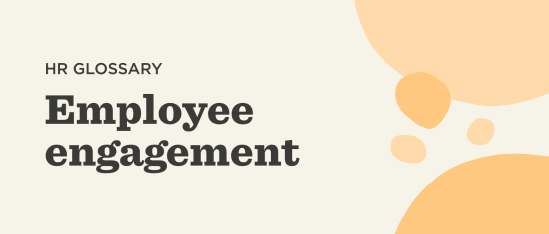 What is employee engagement? - Employee-engagement-Glossary-banner.png
