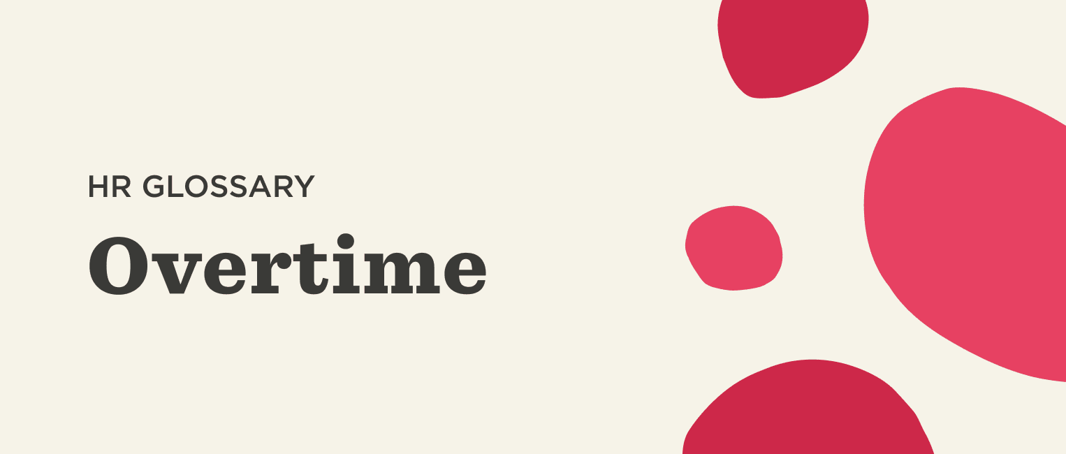 What is overtime?