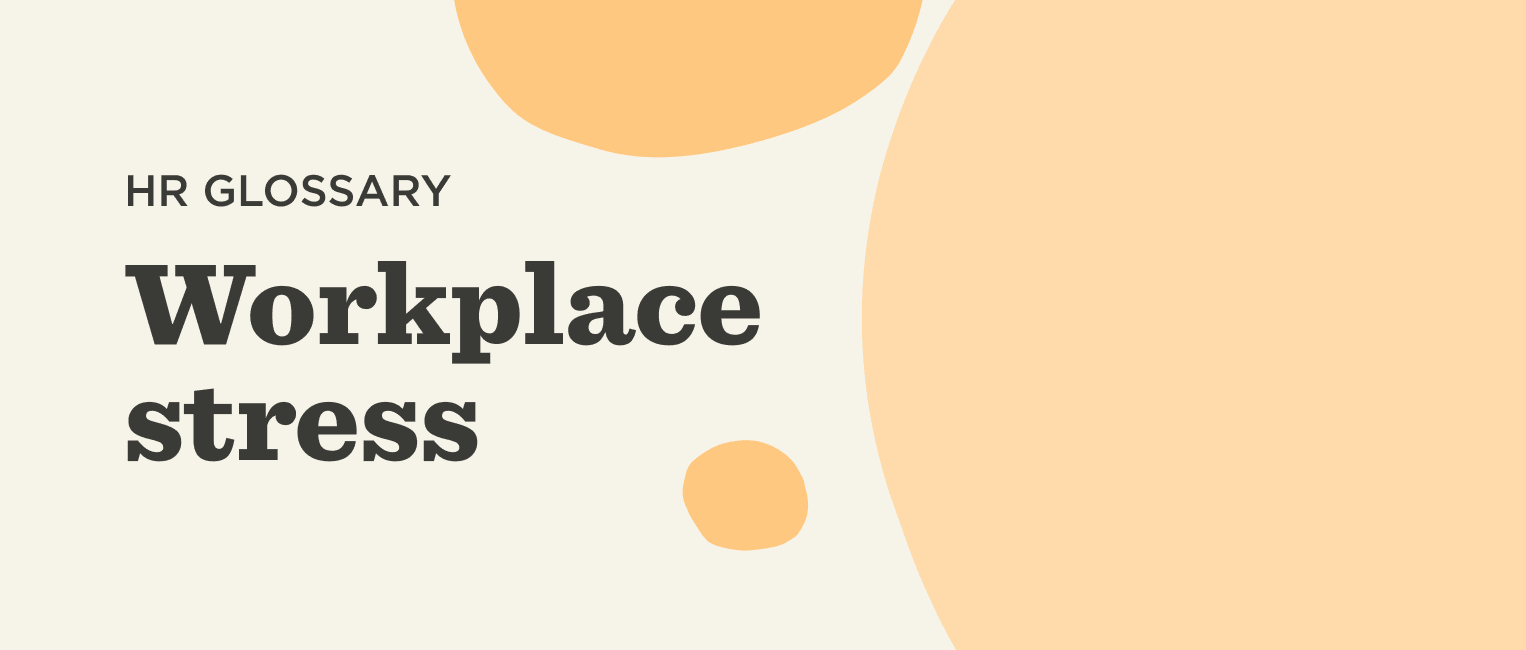 What is workplace stress? - Workplace-stress-Glossary-banner-1.png
